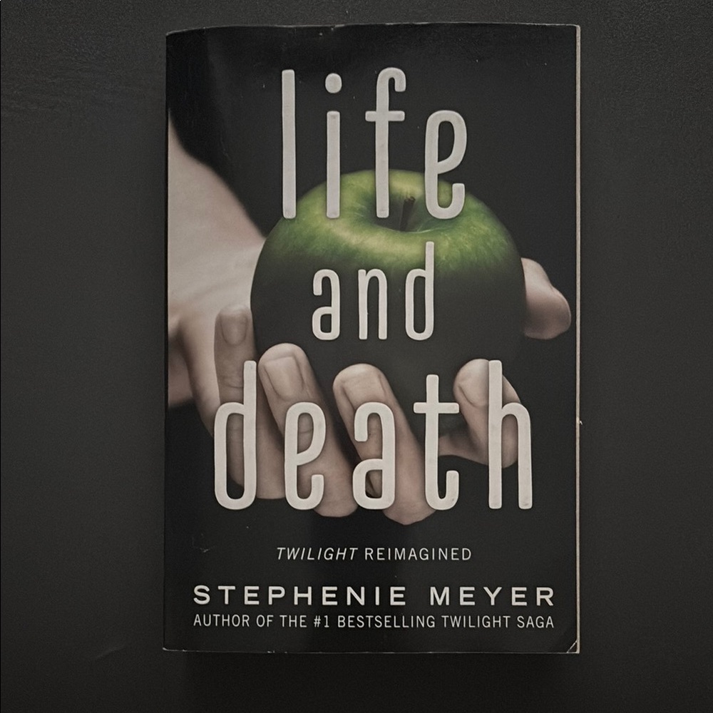 Life and Death by Stephenie Meyer - Twilight Reimagined